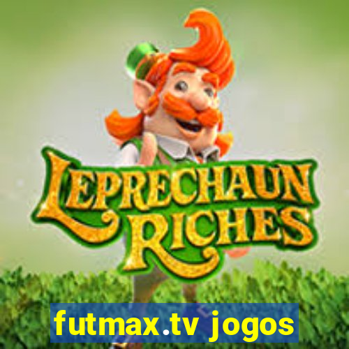 futmax.tv jogos